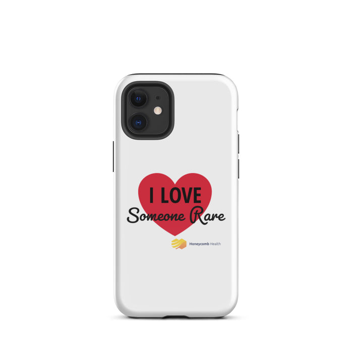 Honeycomb Health I Love Someone Rare Tough iPhone Case