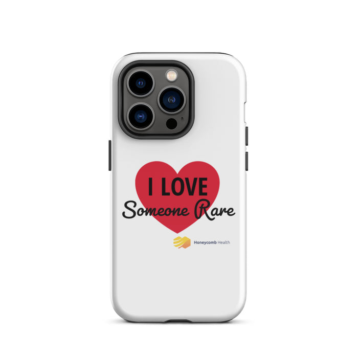 Honeycomb Health I Love Someone Rare Tough iPhone Case