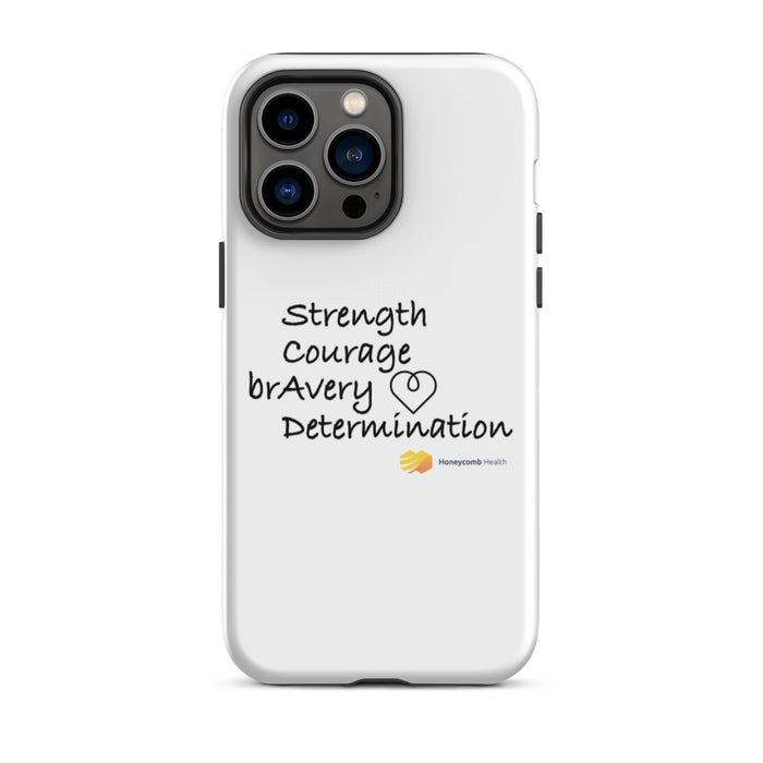 Strength, Courage, Bravery, Determination Tough iPhone Case