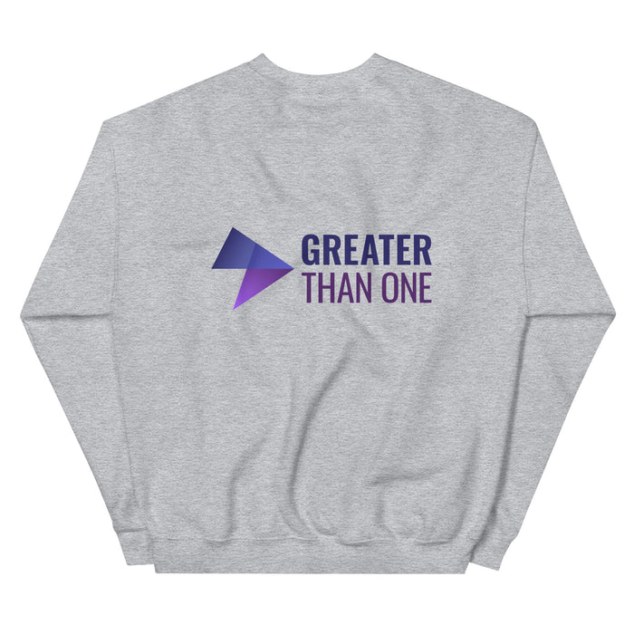 Greater Than One Unisex Sweatshirt